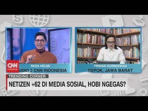 Trending Corner: Netizen +62 di Media Sosial, Hobi Ngegas?
