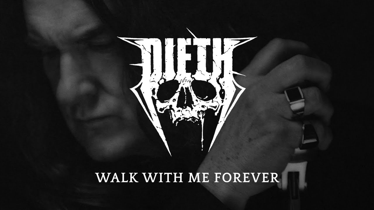 DIETH – Walk With Me Forever (Official Video) | Napalm Records