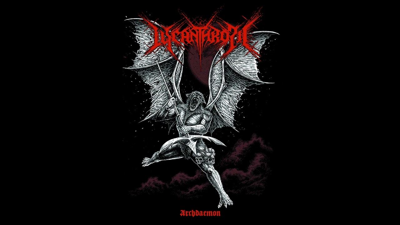 Lycanthropic – Archdaemon (Full Album Premiere)