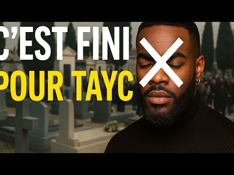 La mort de tayc, suivez l'histoire du début à la fin