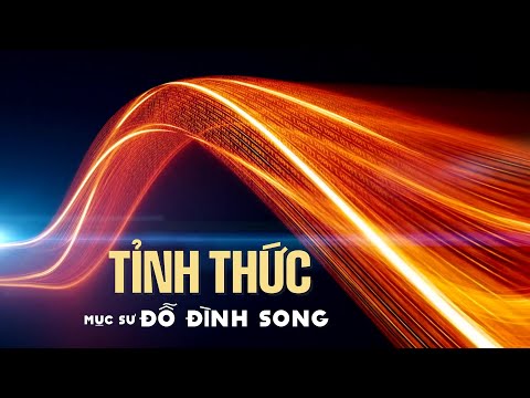 TỈNH THỨC - Mục sư Đỗ Đình Song