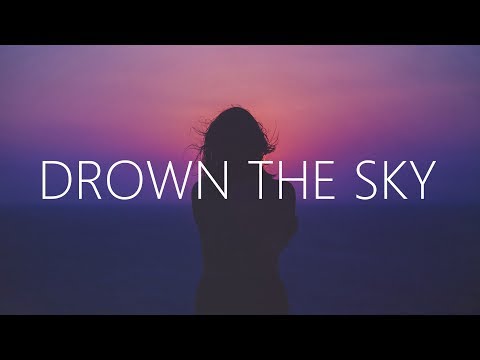 William Black - Drown The Sky (Lyrics) ft. RØRY - UCwIgPuUJXuf2nY-nKsEvLOg