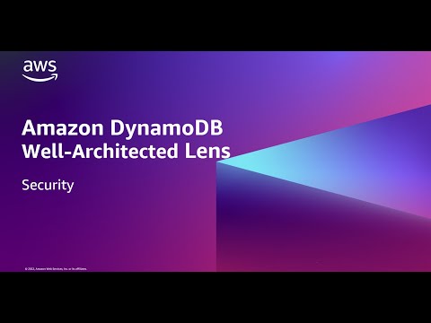 Amazon DynamoDB Well-Architected Lens - Security | Amazon Web Services
