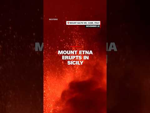 Mount Etna erupts in Sicily