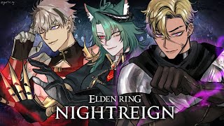NIGHTREIGN GAME TIME w/ Girl_dm & Ruze!【ELDEN RING NIGHTREIGN #41】