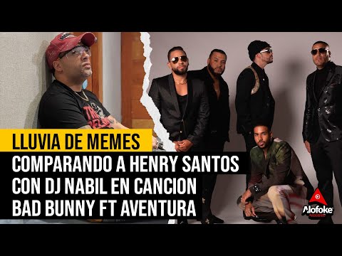 HENRY SANTOS EL DJ NABIL DEL GRUPO AVENTURA EN "VOLVI" JUNTO A BAD BUNNY!!!