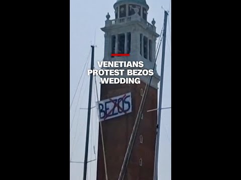 See Venetians protest Jeff Bezos’ wedding