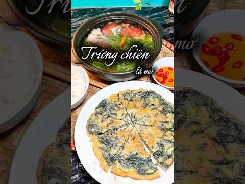Trứng chiên lá mơ. #food #cooking #shortvideo #viralvideo #amthuc #batythovaobep #trungchienlamo