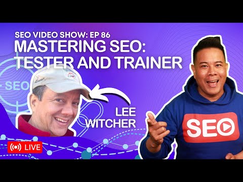 ? SEO Video Show EP086: Lee Witcher - TestedSEOTraining.com | Rank and Rent/Sale | Affiliate SEO