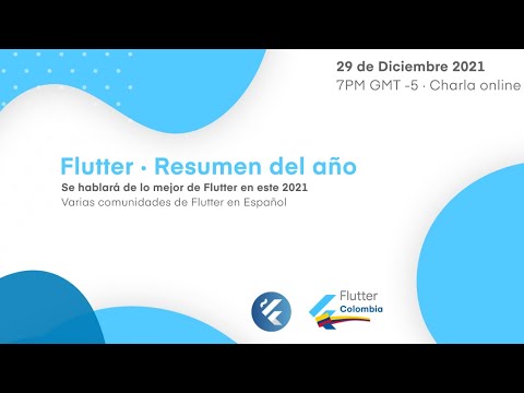 Última charla del año · Flutter - Resúmen del año