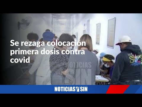 Se rezaga colocación primera dosis contra covid