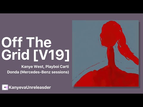 Off The Grid [V19] - Donda (Mercedes-Benz Sessions)