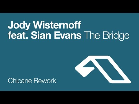 Jody Wisternoff  - The Bridge (Chicane Rework) - UCC1qRH2kSGu7AzBwqEPVnjg