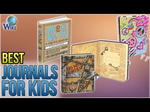 10 Best Journals for Kids 2018 - UCXAHpX2xDhmjqtA-ANgsGmw