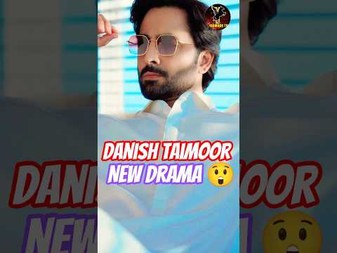 Top 3 New Pakistani Dramas Of Danish Taimoor In 2026