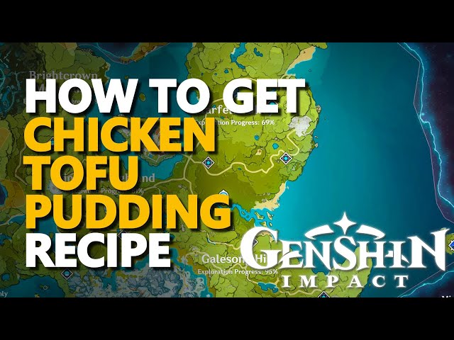 Genshin Impact Chicken Tofu Recipe Guide: How To Get And Make