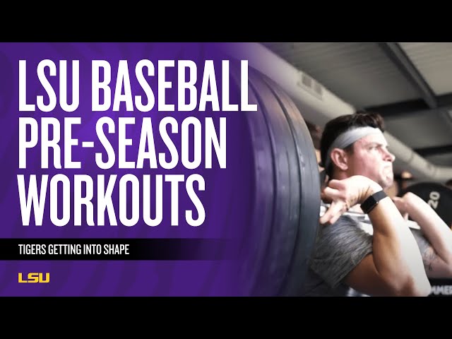 LSU Baseball’s Workout Program