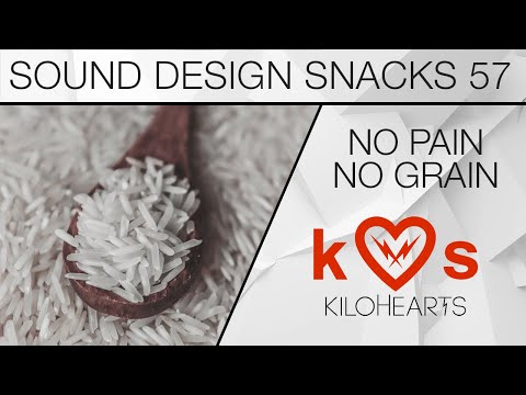 An Unconventional Approach to Granular – Sound Design Snacks 57