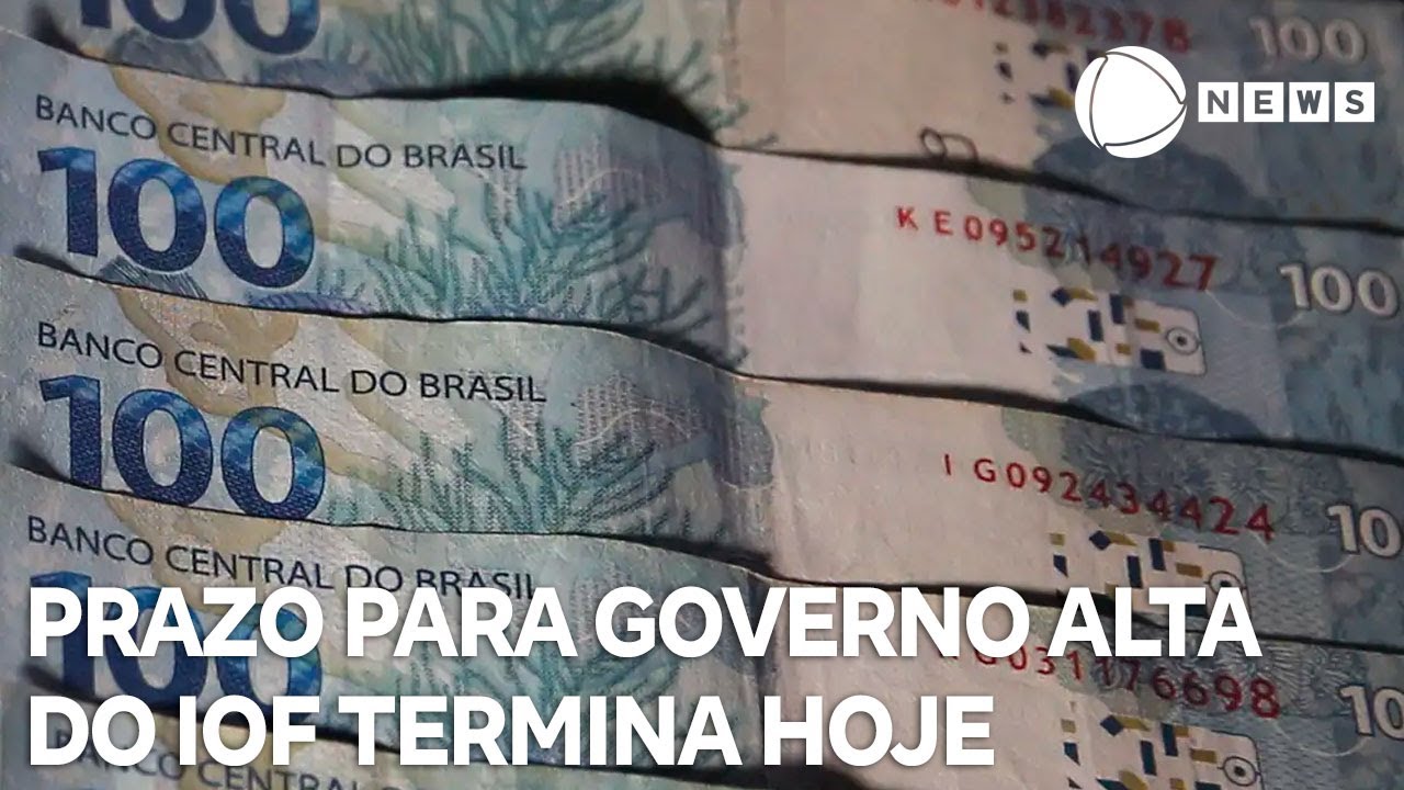 Prazo para governo justificar aumento do IOF termina hoje