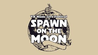 VR音楽ライブフェス『Spawn On The Moon』予告