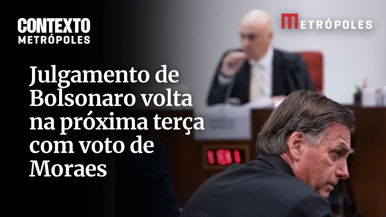 Julgamento de Bolsonaro volta na próxima terça com voto de Moraes