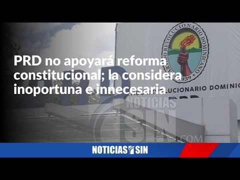 El PRD no apoyará reforma a la Constitución