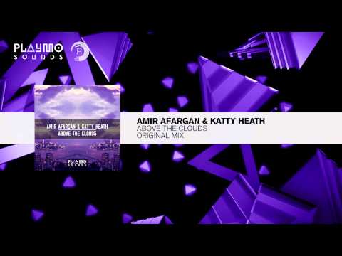 Amir Afargan & Katty Heath - Above The Clouds (Original Mix) FULL HD - UCsoHXOnM64WwLccxTgwQ-KQ