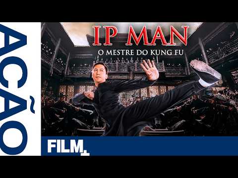 Ip Man - O Mestre do Kug Fu // Filme Completo Dublado // Ação // Film Plus