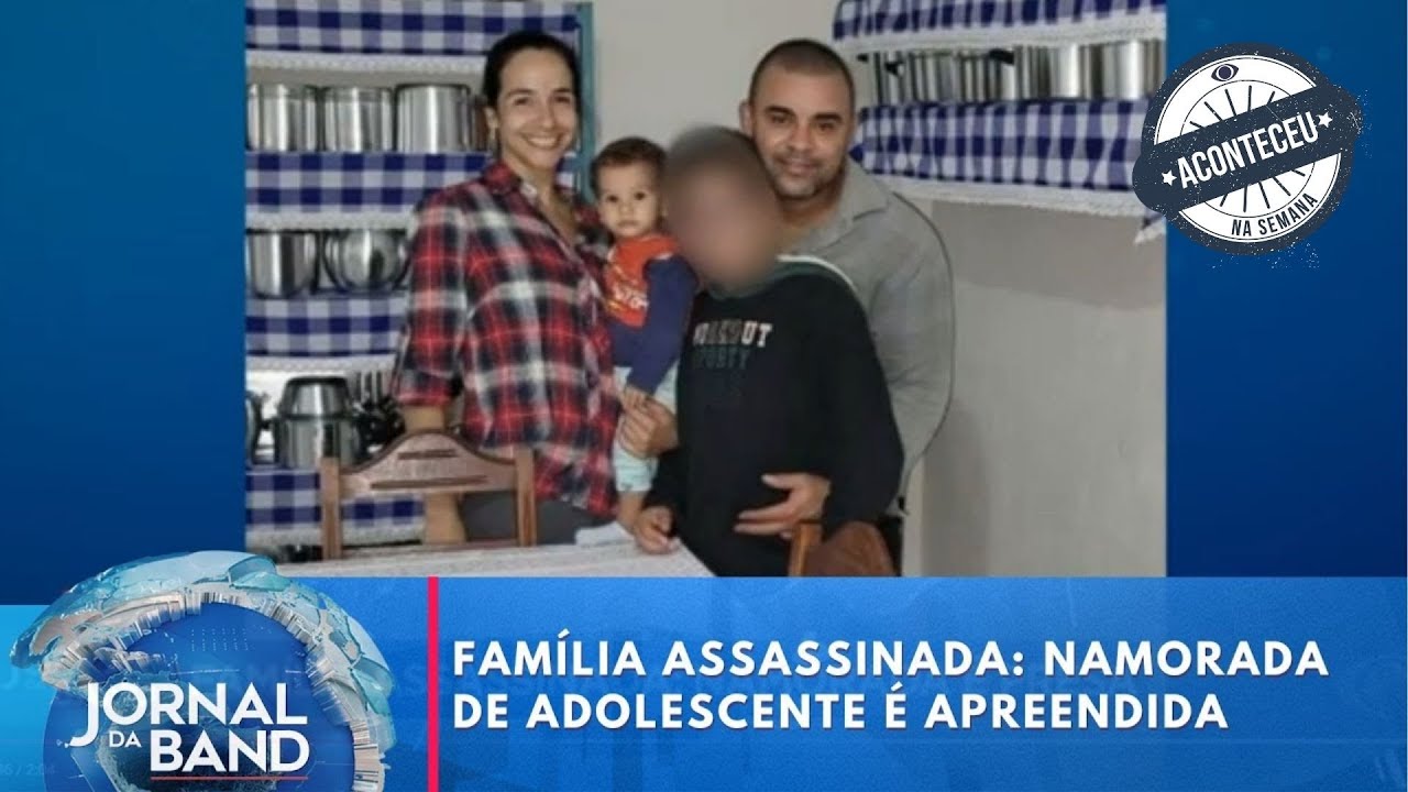 Aconteceu na Semana | Família assassinada: adolescente é apreendida | Jornal da Band