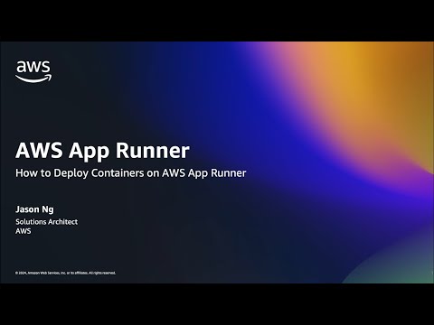 How to Deploy Containers with AWS App Runner | Amazon Web Services