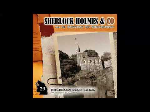 Sherlock Holmes & Co - Folge 29: Der Schrecken vom Central Park (Komplettes Hörspiel)