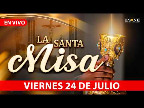 Misa de Hoy Viernes 24 de Julio, 2026