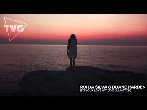 Rui Da Silva & Duane Harden ft. Joe Killington - It's Your Love - UCxH0sQJKG6Aq9-vFIPnDZ2A