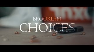 Brooklyn - Choices (Official Video) YSMG