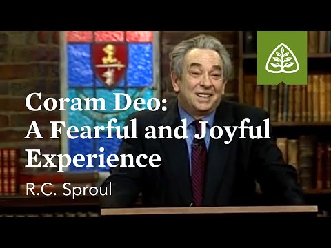 Coram Deo: A Fearful and Joyful Experience - Psalm 51 with R.C. Sproul