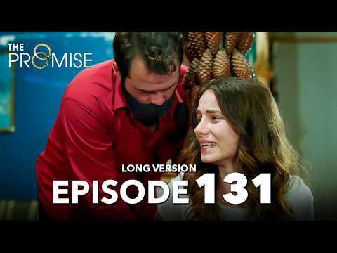 Yemin 131. Bölüm | The Promise Episode 131 | Long Version