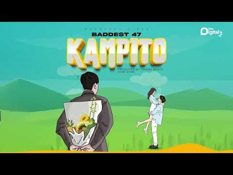 Image: Baddest 47   KAMPITO  (Official Audio) (U)