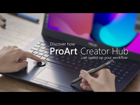 Discover how ProArt Creator Hub can speed up your workflow | ASUS