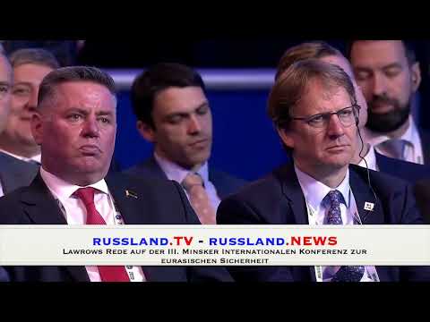 Lawrows Rede auf der III.  Minsker Internationalen Konferenz zur eurasischen Sicherheit
