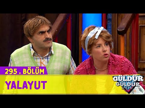 Yalayut - 295.Bölüm (Güldür Güldür Show)