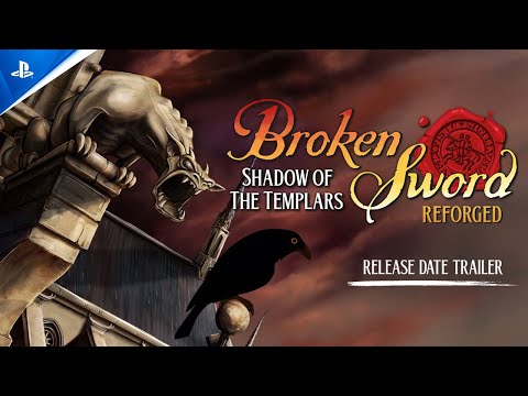 Broken Sword - Shadow of the Templars: Reforged - Release Date Announce Trailer | PS5 Games