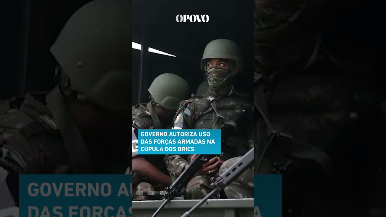 Governo autoriza uso das Forças Armadas durante Cúpula dos Brics no Rio
