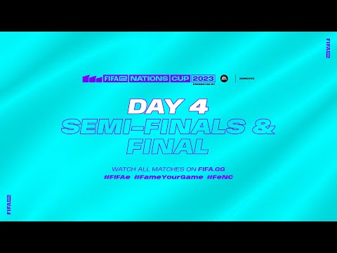 FIFAe Nations Cup 2023™ - Semi-Finals & FINAL