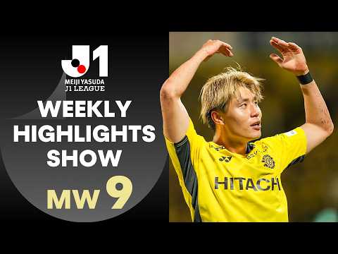 TABLE <strong>TOP</strong> CLASH &amp; INCREDIBLE STRIKES! | Weekly Highlights Show - Matchweek 9 | J.League 2026/<strong>27</strong>