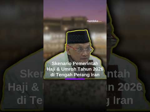 Skenario Lengkap Pemerintah Haji & Umroh 2026 di Tengah Perang AS-Israel Vs Iran