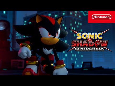 SONIC X SHADOW GENERATIONS – Launch Trailer – Nintendo Switch