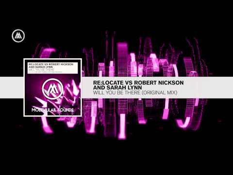 Re:Locate vs Robert Nickson and Sarah Lynn - Will You Be There FULL (Molekular/RNM) - UCsoHXOnM64WwLccxTgwQ-KQ