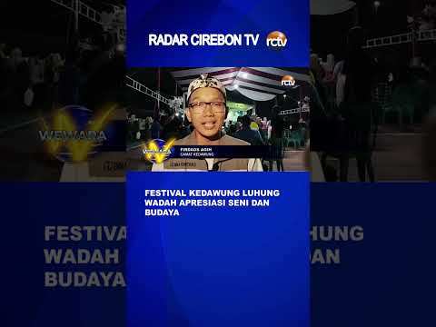 Festival Kedawung Luhung Wadah Apresiasi Seni dan Budaya