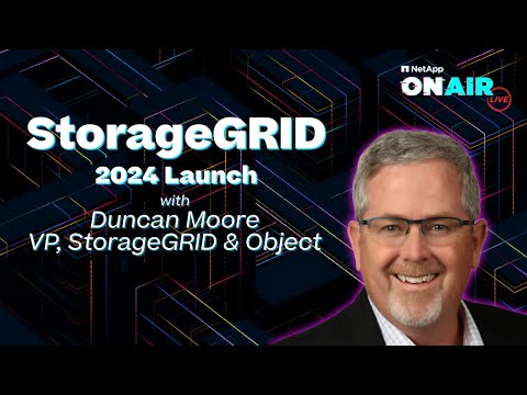 StorageGRID 2024 Launch | NetApp ONAIR