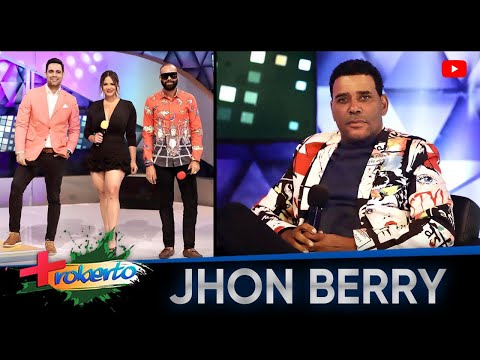 Jhon Berry en MAS ROBERTO